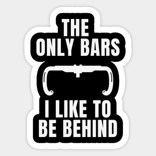 Handlebars Cycling Shirt, The only bars I like, Funny Cycling Shirt, Cycling Fun, Cyclist Gift Shirt, Cycling Gifts, Cycling Humor, Cycling Sticker